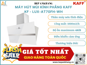 Máy hút mùi dạng kính phẳng Kaff KF - LUX-AT70FH-WH - Thương hiệu Đức